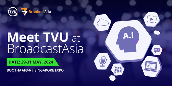 Temui TVU di Broadcast Asia